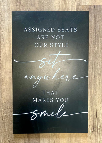 SHIM100-D “Assigned Seats… Sit Anywhere” Black Sign