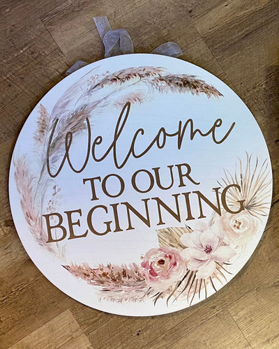 WEIL100-E Boho Welcome to Our Beginning Sign