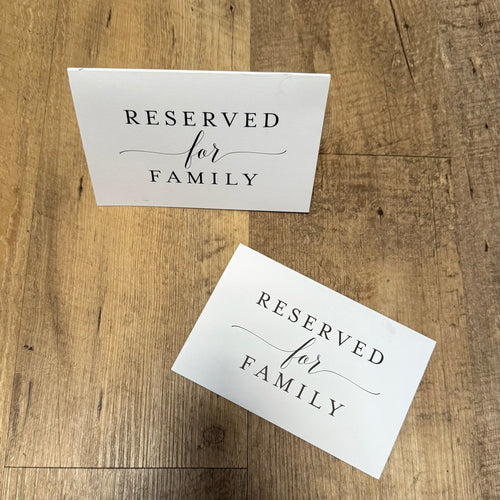 DIEH300-F “Reserved for Family” Signs