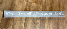 Load image into Gallery viewer, MCAN100-C “More than all the stars in the sky” Galvanized Sign