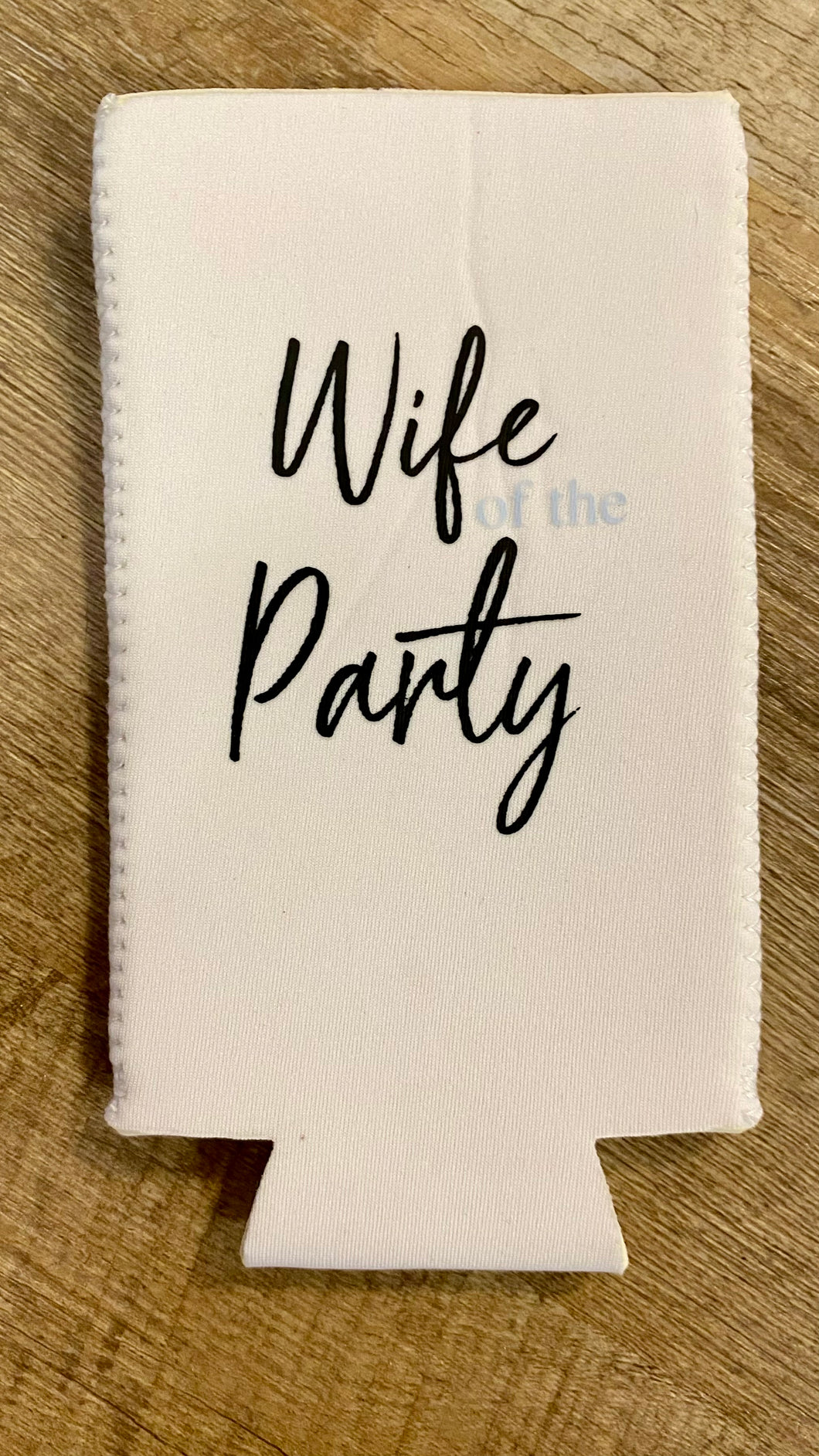 GRAY100-J “Wife of the Party” Koozi