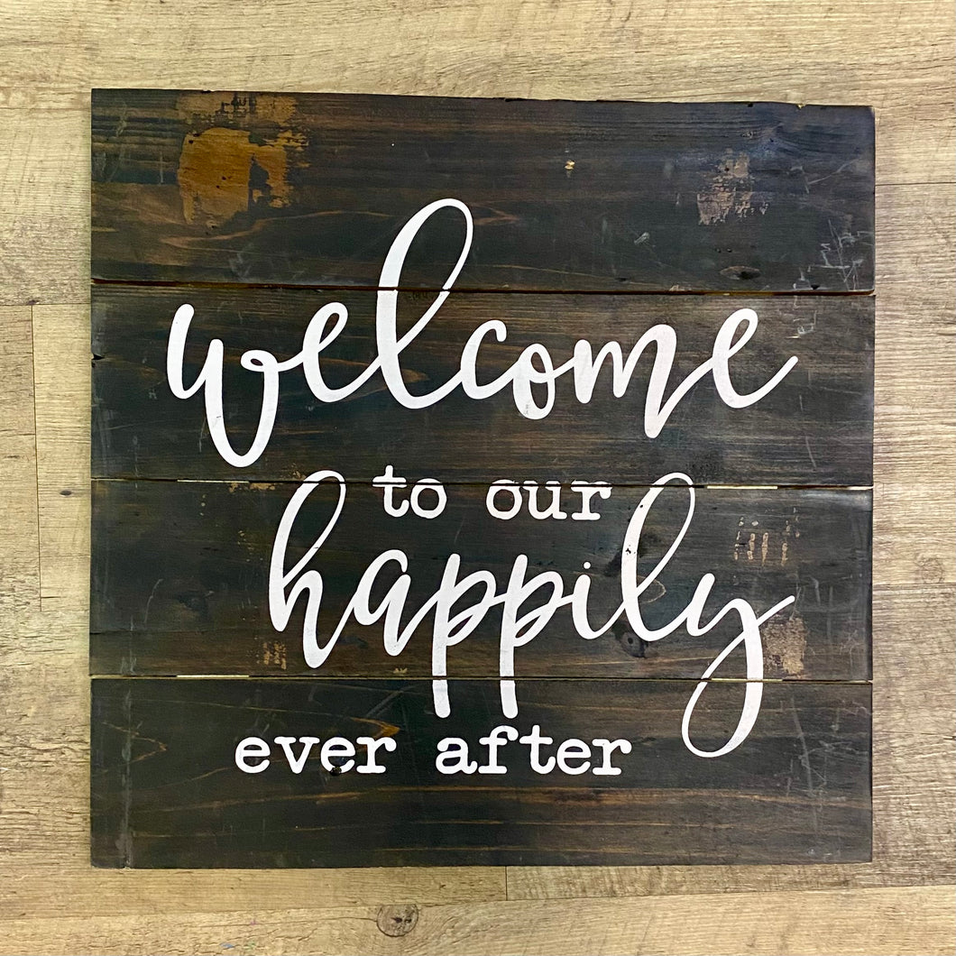 KRUG400-E Welcome to Our Happily Ever After Sign