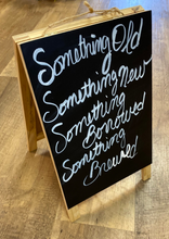Load image into Gallery viewer, CASS100-X “Something Old/New/Borrowed/BREWED” Chalkboard Sign