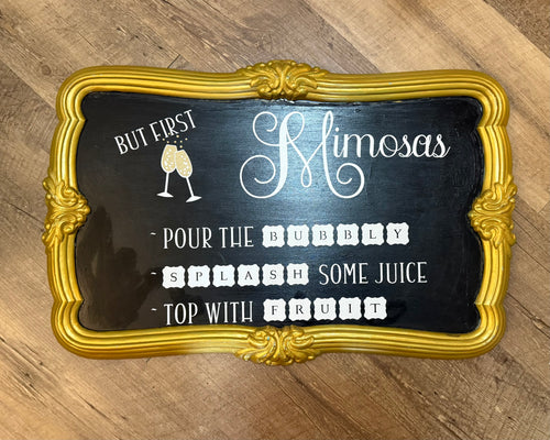 REES100-CH Gold Framed “but first Mimosas” Sign