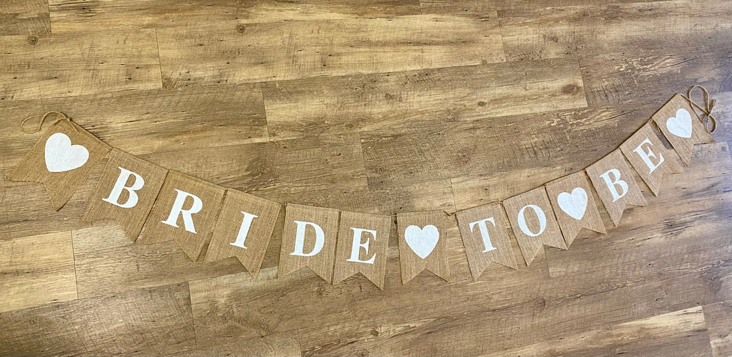 PROS100-S “Bride to be” Burlap Banner