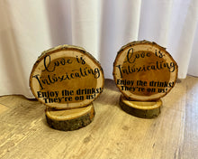 Load image into Gallery viewer, SMEG100-BV Wooden “love is intoxicating/drinks on us” Stand