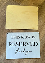 Load image into Gallery viewer, KISS-P “This Row is Reserved. Thank You” Sign