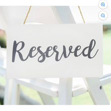 Load image into Gallery viewer, FLIC100-B Hanging “Reserved” Sign
