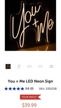 Load image into Gallery viewer, DIEH300-C LED “You + Me” Sign