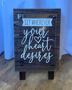 BOOK100-P Sit wherever Your Heart Desires Sign