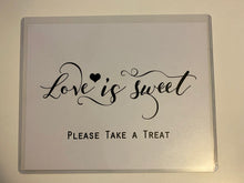 Load image into Gallery viewer, HALE100-G Love is Sweet sign