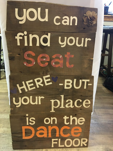 CIAF100-D You Can Find Your Seat Here Sign