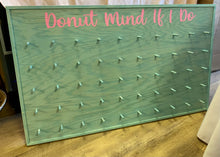 Load image into Gallery viewer, RING200-C “Donut Mind If I Do” Peg Board